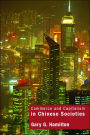 Commerce and Capitalism in Chinese Societies / Edition 1