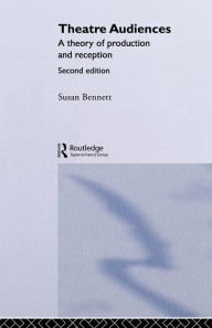 Title: Theatre Audiences / Edition 2, Author: Susan Bennett