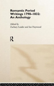 Title: Romantic Period Writings 1798-1832: An Anthology, Author: Ian Haywood