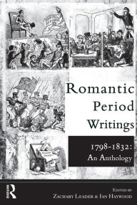 Title: Romantic Period Writings 1798-1832: An Anthology, Author: Ian Haywood