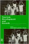 Title: Tourism, Development and Growth: The Challenge of Sustainability / Edition 1, Author: John J. Pigram