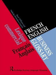 Title: French/English Business Glossary / Edition 1, Author: Nathalie McAndrew Cazorla