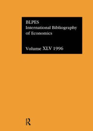 Title: IBSS: Economics: 1996 Volume 45 / Edition 1, Author: British Library of Political and Economic Science