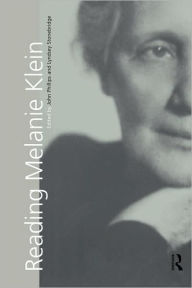 Title: Reading Melanie Klein, Author: John Phillips