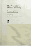 Title: The Premodern Chinese Economy: Structural Equilibrium and Capitalist Sterility, Author: Gang Deng