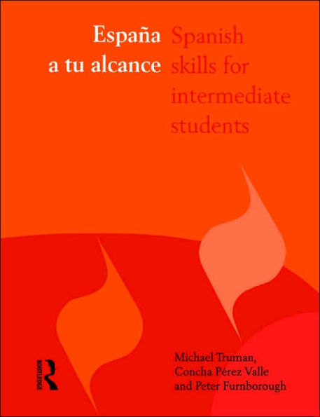 España a tu alcance: Spanish Skills for Intermediate Students