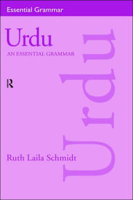 Title: Urdu: An Essential Grammar / Edition 1, Author: Ruth Laila Schmidt