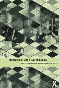 Title: Meddling with Mythology: AIDS and the Social Construction of Knowledge, Author: Rosaline S. Barbour