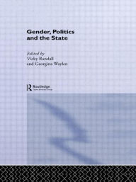 Title: Gender, Politics and the State / Edition 1, Author: Vicky Randall
