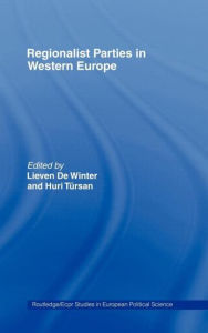 Title: Regionalist Parties in Western Europe / Edition 1, Author: Lieven De Winter