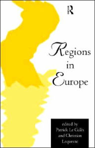 Title: Regions in Europe: The Paradox of Power / Edition 1, Author: Patrick Le Gales