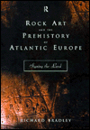 Title: Rock Art and the Prehistory of Atlantic Europe: Signing the Land, Author: Mr Richard Bradley