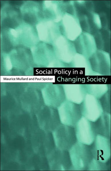 Social Policy in a Changing Society / Edition 1
