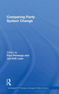 Title: Comparing Party System Change / Edition 1, Author: Jan-Erik Lane