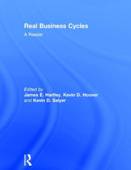 Real Business Cycles: A Reader / Edition 1