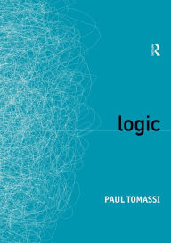 Title: Logic / Edition 1, Author: Paul Tomassi