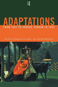 Title: Adaptations: From Text to Screen, Screen to Text, Author: Deborah Cartmell