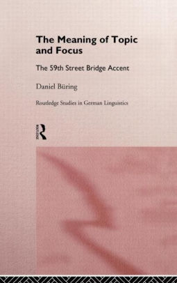 The Meaning Of Topic And Focus The 59th Street Bridge Accent