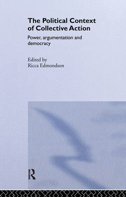 The Political Context of Collective Action / Edition 1