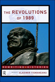 Title: The Revolutions of 1989, Author: Vladimir Tismaneanu