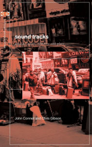 Title: Sound Tracks: Popular Music Identity and Place / Edition 1, Author: John Connell