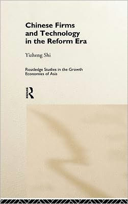Chinese Firms and Technology in the Reform Era / Edition 1