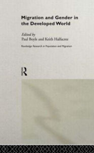 Title: Migration and Gender in the Developed World, Author: Paul Boyle