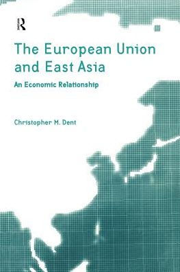 The European Union and East Asia: An Economic Relationship