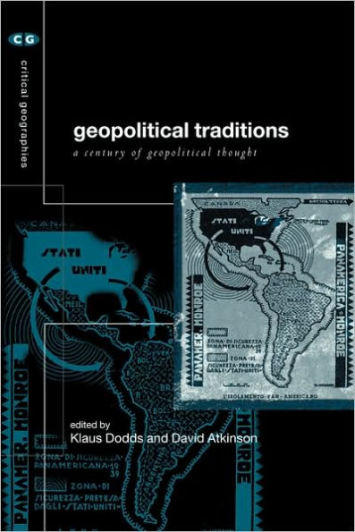 Geopolitical Traditions: Critical Histories of a Century Thought