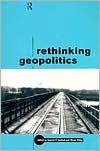 Title: Rethinking Geopolitics, Author: Simon Dalby