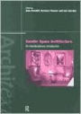 Gender Space Architecture: An Interdisciplinary Introduction