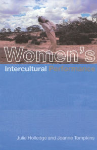 Title: Women's Intercultural Performance / Edition 1, Author: Julie Holledge
