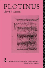 Title: Plotinus-Arg Philosophers / Edition 1, Author: Lloyd P. Gerson
