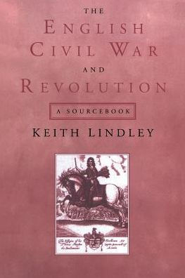 The English Civil War and Revolution: A Sourcebook / Edition 1