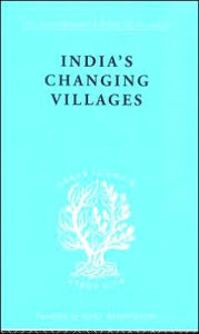 Title: India's Changing Villages / Edition 1, Author: S.C. Dube