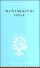 Transformation Scene: The Changing Culture of a New Guinea Village