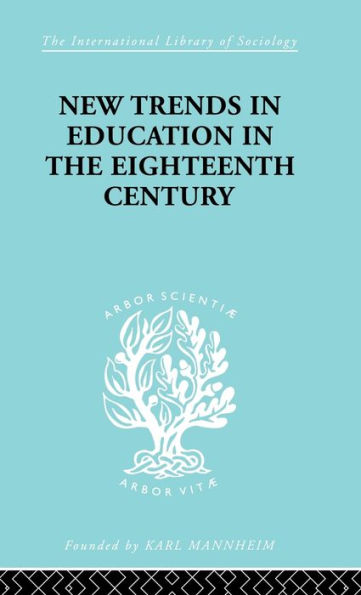 New Trends in Education in the Eighteenth Century / Edition 1