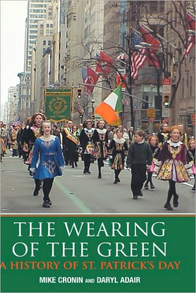 the Wearing of Green: A History St Patrick's Day