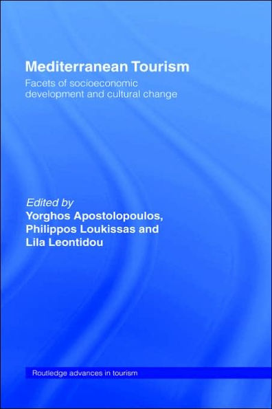 Mediterranean Tourism: Facets of Socioeconomic Development and Cultural Change / Edition 1