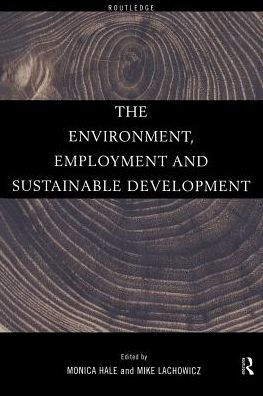 The Environment, Employment and Sustainable Development