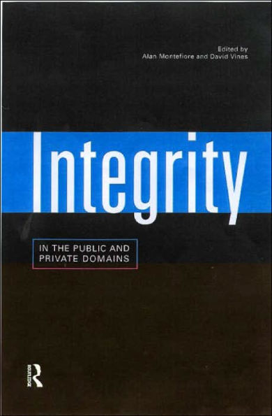 Integrity in the Public and Private Domains / Edition 1