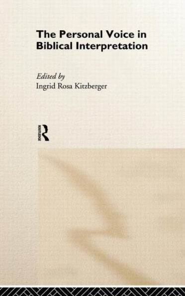 The Personal Voice in Biblical Interpretation / Edition 1