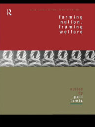 Title: Forming Nation, Framing Welfare, Author: Gail Lewis