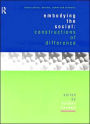 Embodying the Social: Constructions of Difference / Edition 1