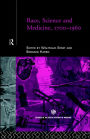 Race, Science and Medicine, 1700-1960 / Edition 1