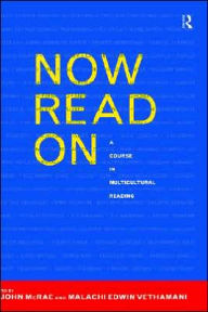 Title: Now Read On: A Course in Multicultural Reading, Author: Malachi Edwin Vethamani