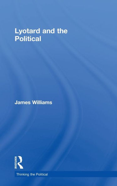 Lyotard and the Political / Edition 1