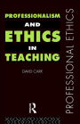 Professionalism and Ethics in Teaching