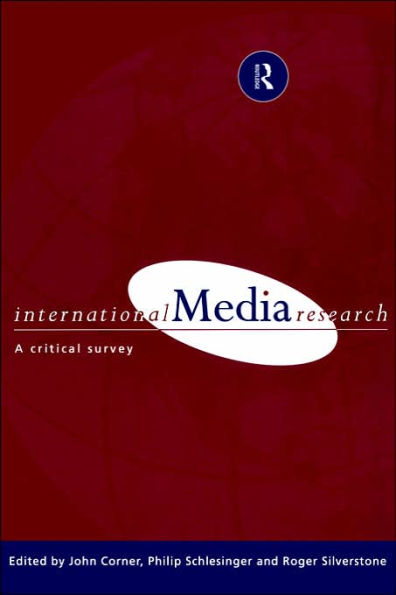 International Media Research: A Critical Survey