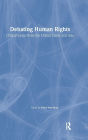 Debating Human Rights: Critical Essays from the United States and Asia / Edition 1